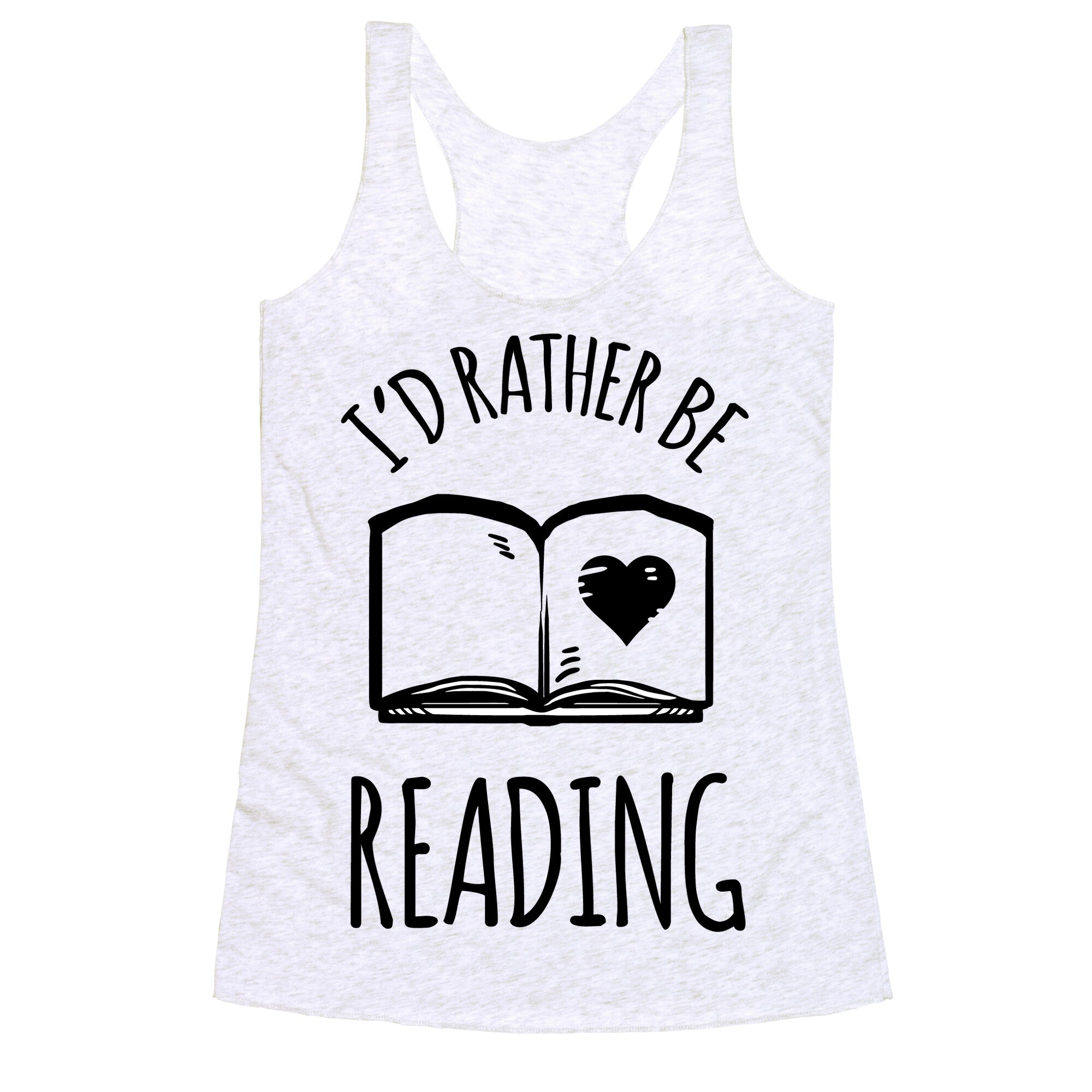 I'd Rather Be Reading Racerback Tank